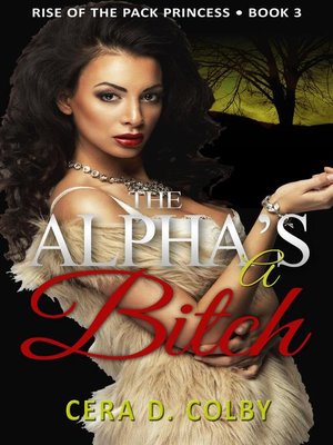 cover image of The Alpha's a Bitch